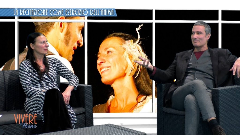 La recitazione come esercizio dell'anima| Vivere Bene #8