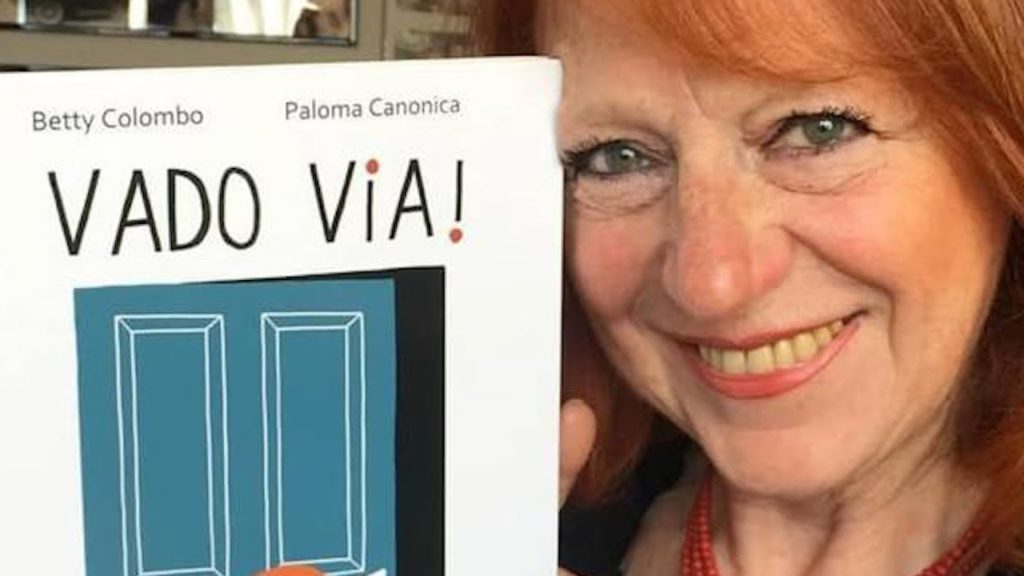 Betty Colombo: "Vado via!"