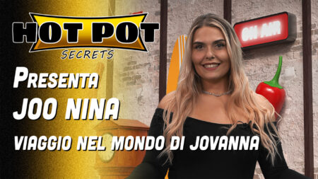 Viaggio nel mondo di Giovanna Farina - Hot Pot Secrets