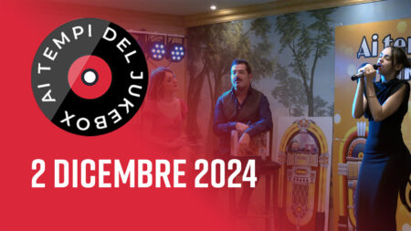 Puntata del 2 dicembre 2024 - Ai tempi del Juke box
