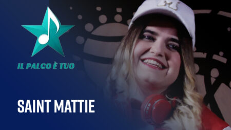Saint Mattie - Il Palco è Tuo