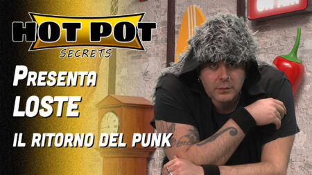 Il ritorno del Punk - Hot Pot Secrets