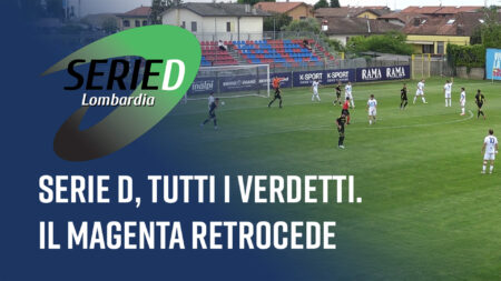 Serie D, tutti i verdetti - Serie D Lombardia