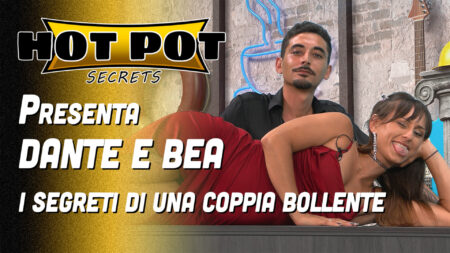 Dante e Bea - Hot Pot Secrets