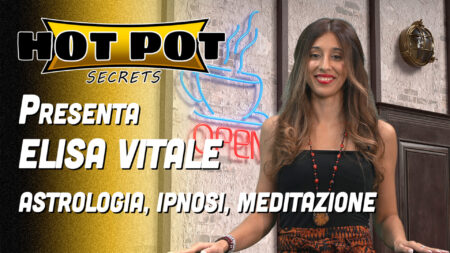 Astrologia, ipnosi e meditazione - Hot Pot Secrets