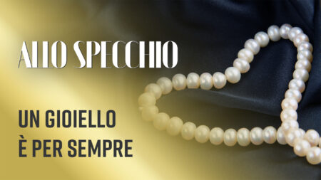 Un gioiello è per sempre: seconda parte - Allo Specchio