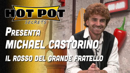 Il "rosso" del Grande Fratello - Hot Pot Secrets