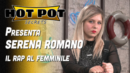 Il rap al femminile - Hot Pot Secrets