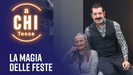 La magia delle feste - A chi tocca