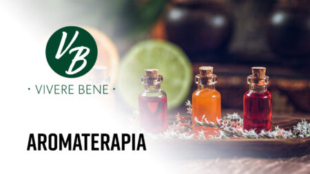 Aromaterapia - Vivere Bene