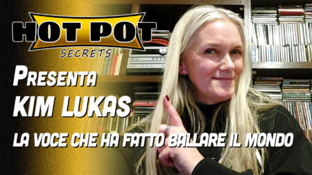 Fiesta, la voce che ha fatto ballare il mondo - Hot Pot Secrets