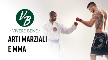 Arti marziali e MMA - Vivere Bene