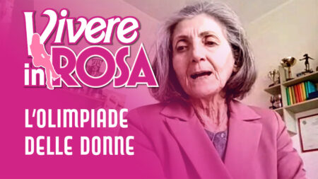 L'Olimpiade delle donne - Vivere in rosa