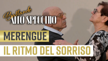 Merengue, il ritmo del sorriso - Ballando allo Specchio