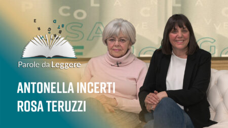 Antonella Incerti e Rosa Teruzzi - Parole da leggere