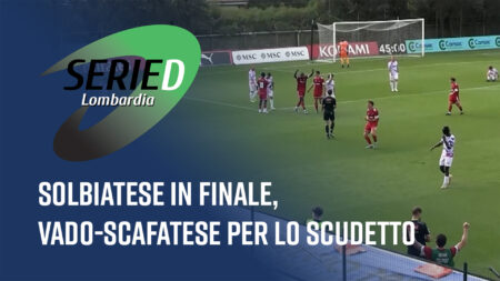 Solbiatese in finale - Serie D Lombardia