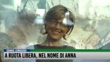 A ruota libera,
nel nome di Anna