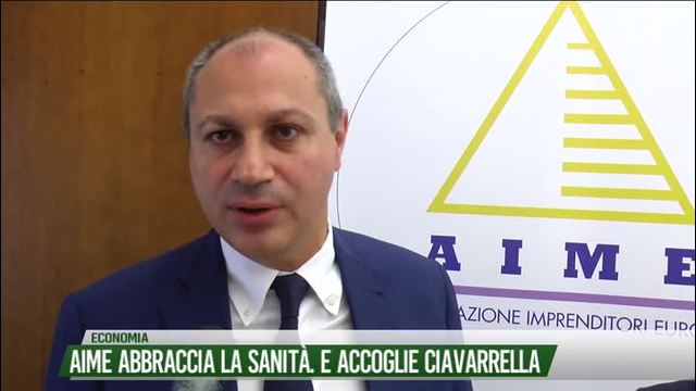 AIME abbraccia la sanità. E accoglie Ciavarrella