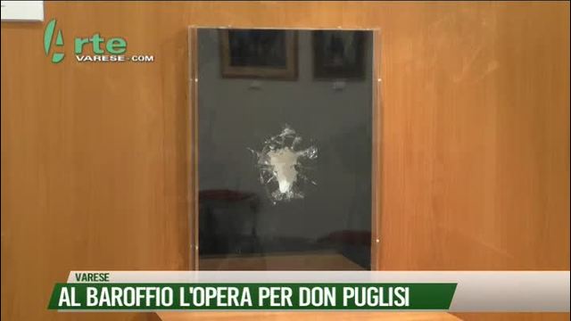 Al Baroffio l'opera per Don Puglisi