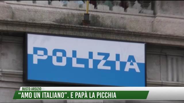 "Amo un italiano".
E papà la picchia