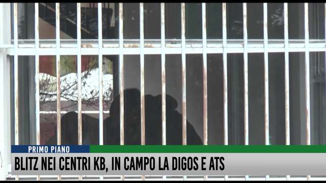 Blitz nei centri KB, in campo la Digos e ATS