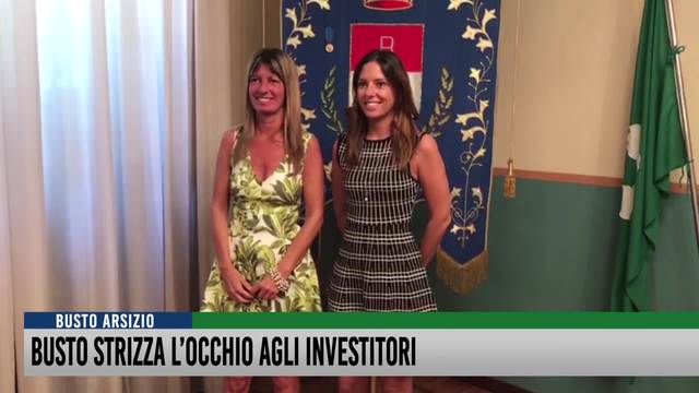 Busto strizza l'occhio agli investitori