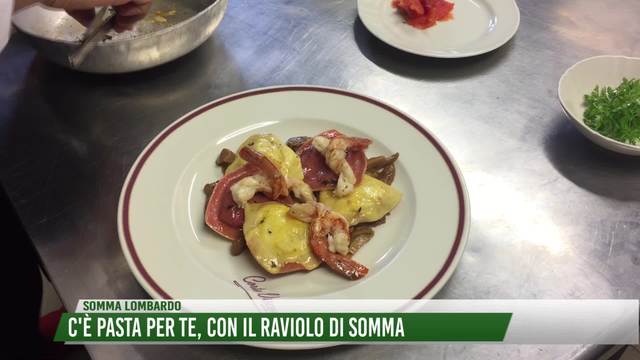 C'è pasta per te, con il raviolo di Somma