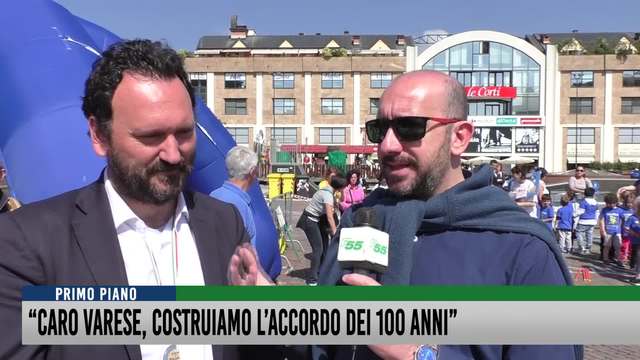 "Caro Varese, costruiamo l'accordo dei 100 anni"