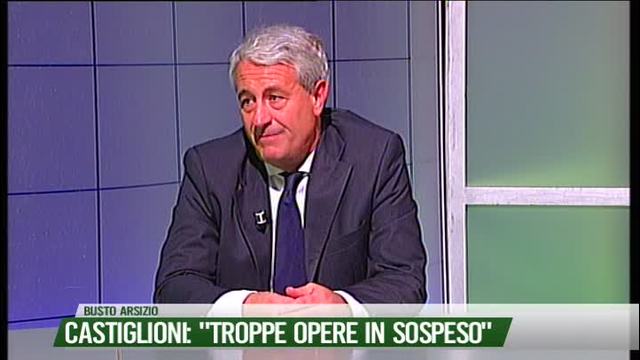 Castiglioni: "Troppe opere in sospeso"