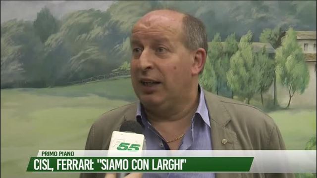 Cisl, Ferrari: "Siamo con Larghi"
