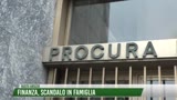 Finanza, scandalo in famiglia