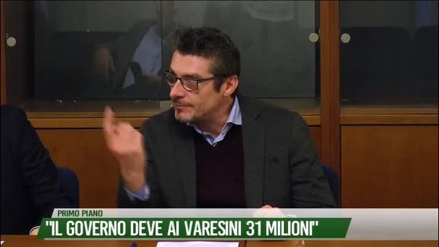 "Il Governo deve ai varesini 31 milioni"