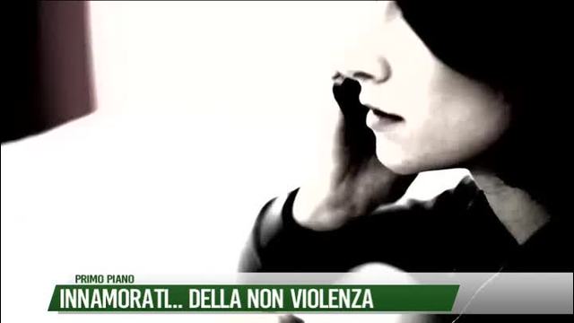 Innamorati... della non violenza
