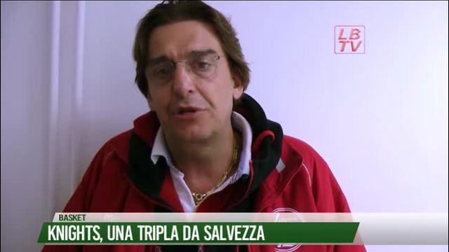 Knights, una tripla da salvezza