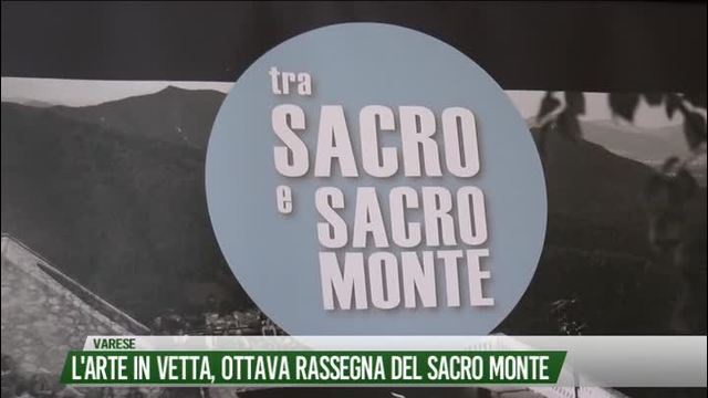 L'arte in vetta, ottava rassegna del Sacro Monte