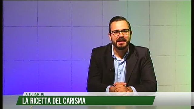 La ricetta del carisma