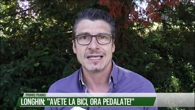 Longhin: "Avete la bici, ora pedalate!"