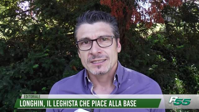 Longhin, il leghista che piace alla base