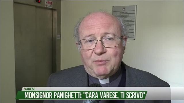 Monsignor Panighetti:
"Cara Varese, ti scrivo"