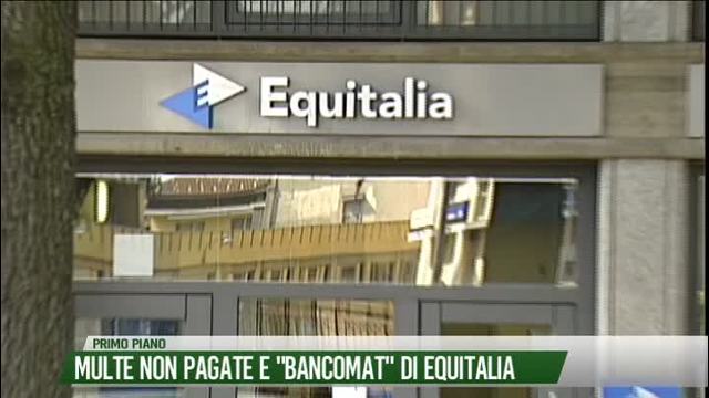 Multe non pagate e "bancomat" di Equitalia