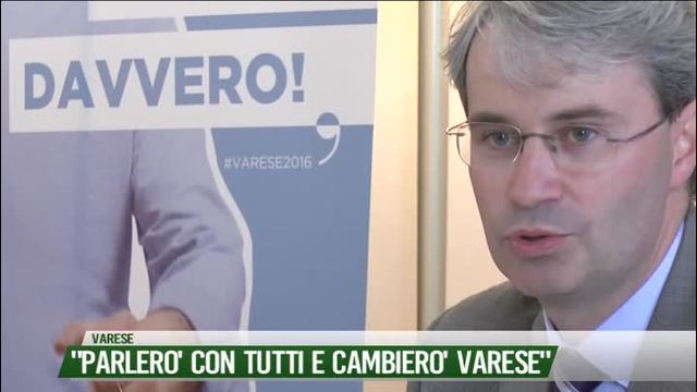 "Parlerò con tutti e cambierò Varese"