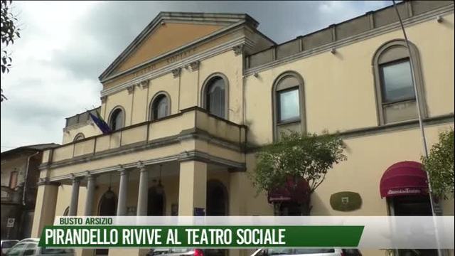 Pirandello rivive
al Teatro Sociale