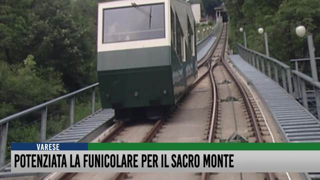 Potenziata la funicolare per il Sacro Monte