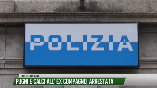 Pugni e calci all'ex compagno, arrestata