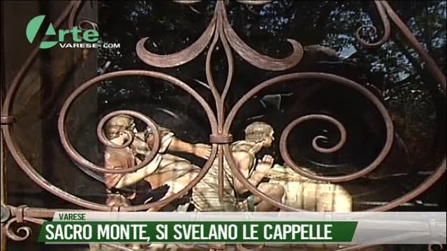 Sacro Monte, si svelano le cappelle