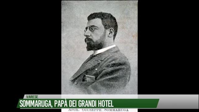 Sommaruga, papà dei grandi hotel