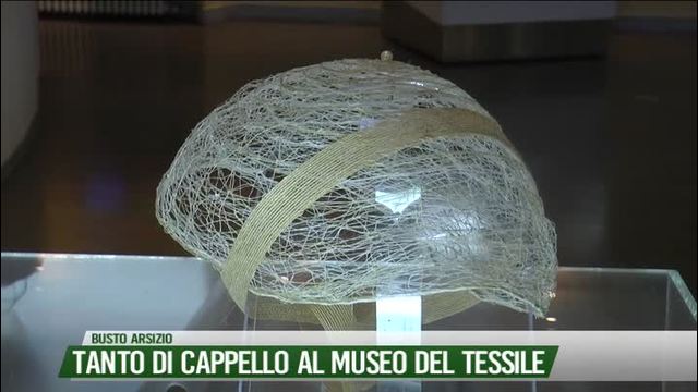 Tanto di cappello al Museo del Tessile