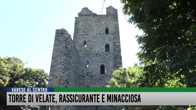Torre di Velate, rassicurante e minacciosa