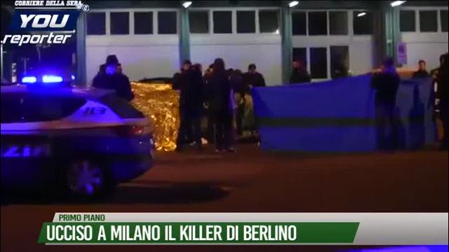 Ucciso a Milano il Killer di Berlino
